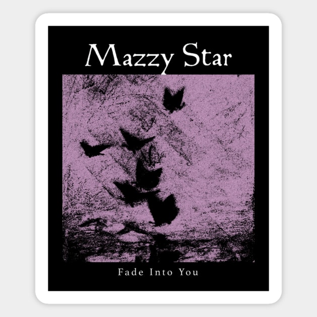 Mazzy Star Fade Into You Classic Magnet by Moderate Rock